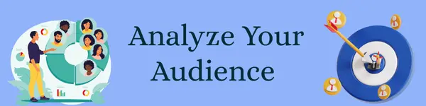 Analyze Your Audience