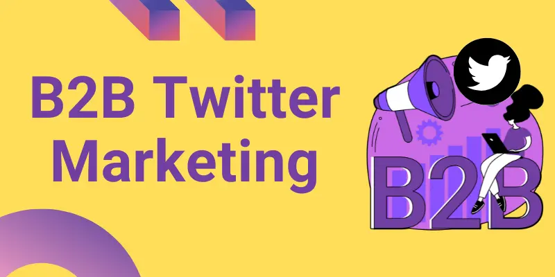 B2B Twitter Marketing