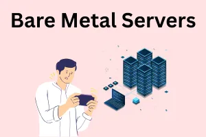 bare metal servers
