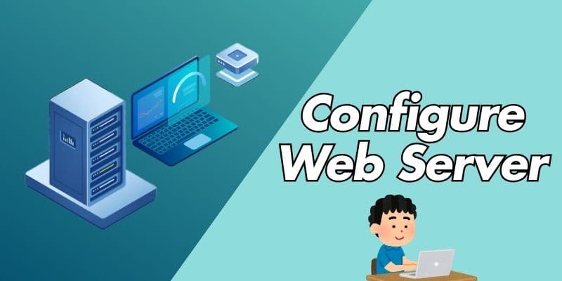 Configure Web Server