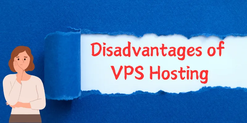 Disadvantages of VPS Hosting