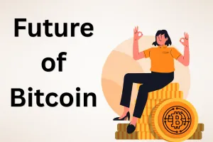 The Future of Bitcoins: What Is Bitcoins Potential
