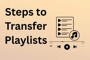 Transfer Playlists Fast And Keep Your Music Organized