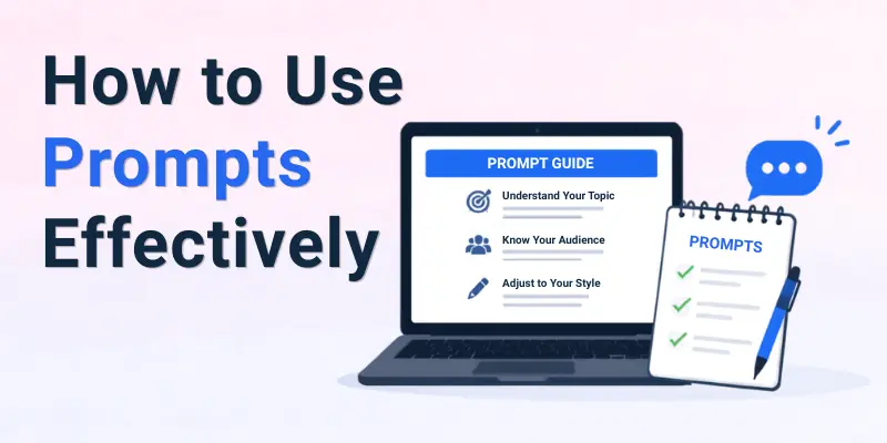 how to use prompt effectively how to use prompt effectively