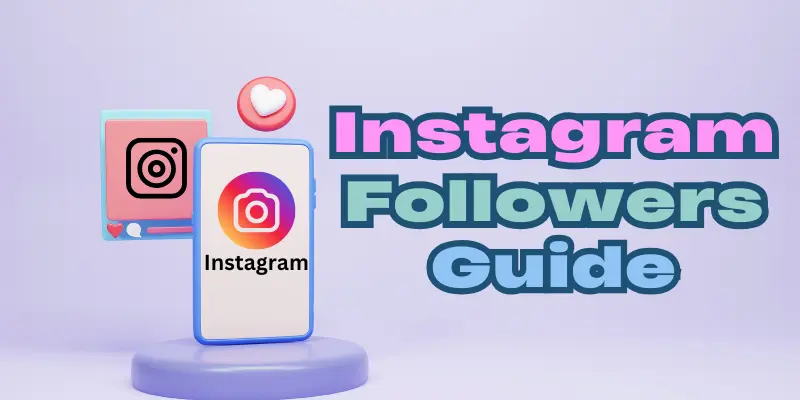 Instagram Followers Guide