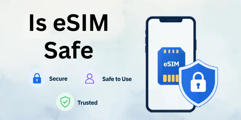 is eSIM safe is eSIM safe