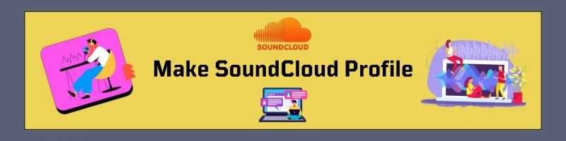 Make SoundCloud Profile