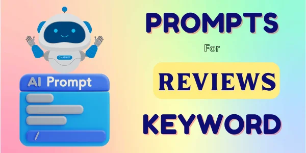 Prompts for Reviews Keyword