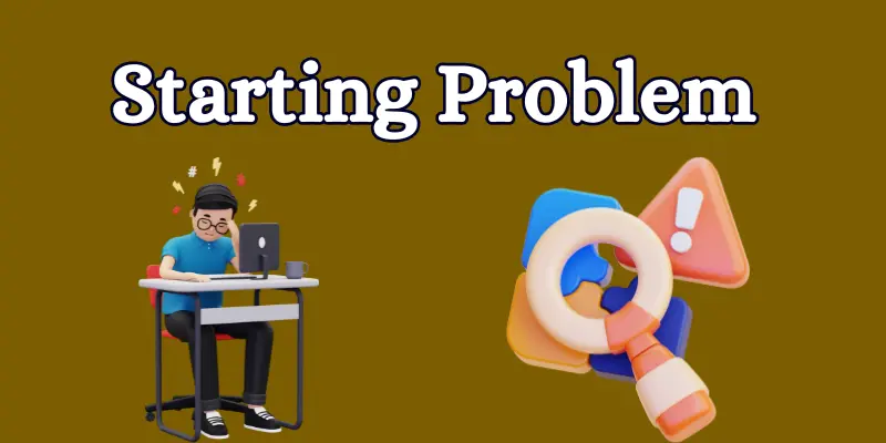 Starting Problem