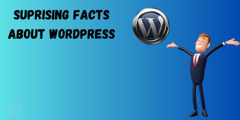 Suprising Facts About WordPress