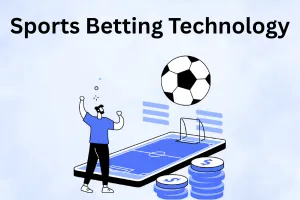 Technology Behind Modern Sports Betting: Key Trends