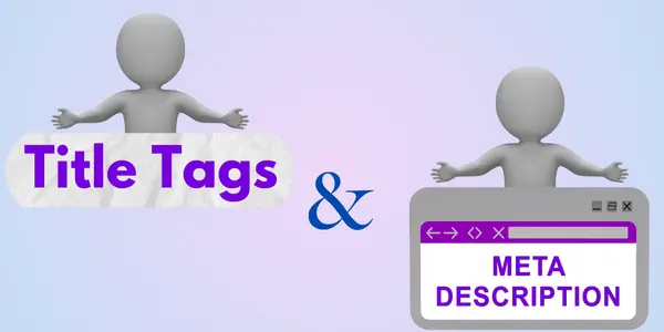 Title Tags and Meta Descriptions 